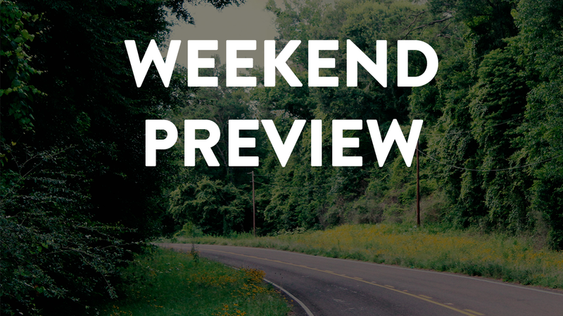 Weekend Preview: September 22nd - 24th
